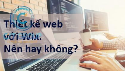 Thiết kế web với Wix. Có nên hay không? (Tài liệu Wix)